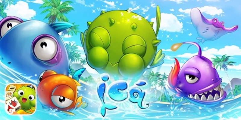 Sức hút của Ica bắn cá