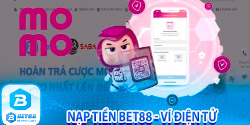 Nạp tiền BET88 bằng ví điện tử